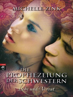 cover image of Die Prophezeiung der Schwestern--Liebe und Verrat